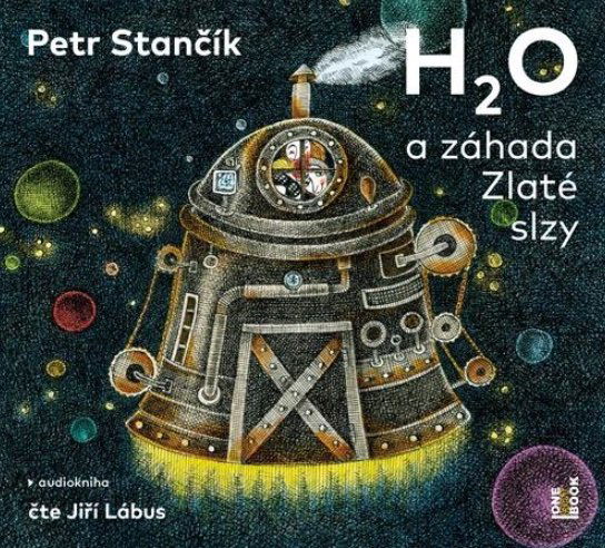 H2O a záhada Zlaté slzy (Petr Stančík)-8594169484600