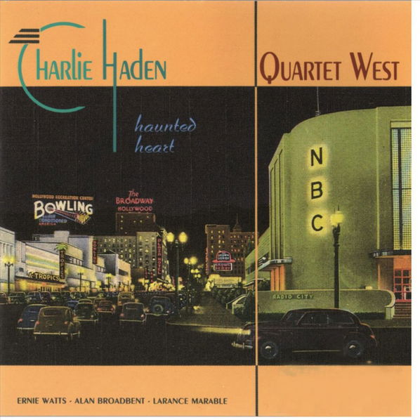 Haden Charlie: Quartet West: Haunted Heart-731451307829