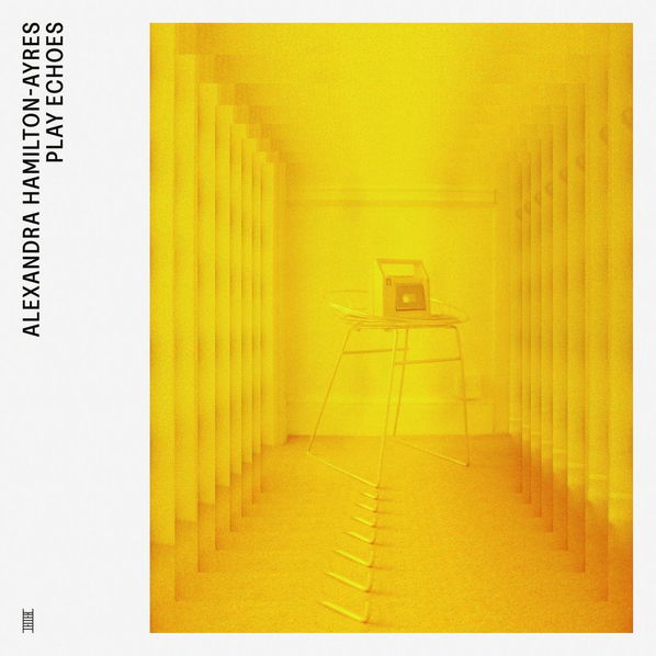 Hamilton Ayres Alexandra: Play Echoes-4050538828849