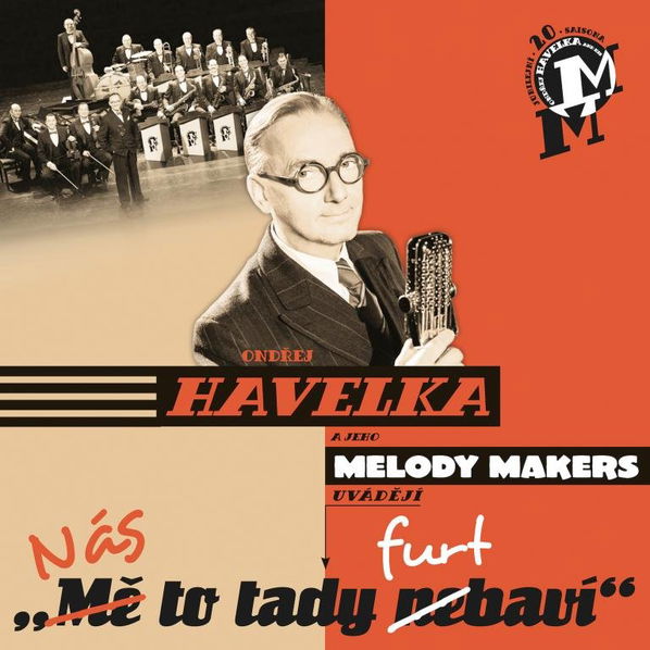 Havelka Ondřej & Melody Makers: Nás to tady furt baví!-8594053300160