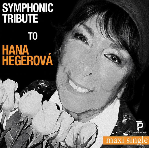 Hegerová Hana: Symphonic Tribute to Hana Hegerová (Maxi Single)-8594189130150