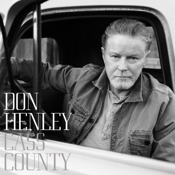 Henley Don: Cass County (Deluxe Edition)-602547418135