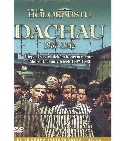 Historie holokaustu - Dachau 1937-1942-