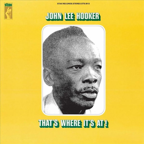 Hooker John Lee: That's Where It's At!-888072398092