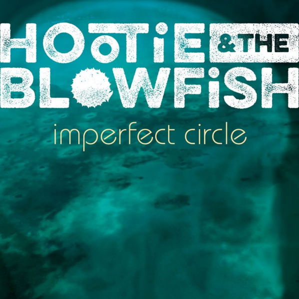 Hootie & The Blowfish: Imperfect Circle-602508176777