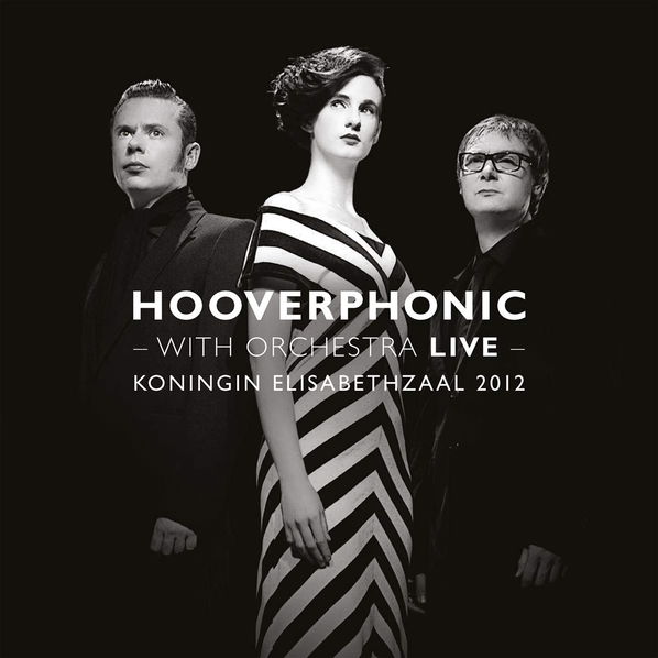 Hooverphonic: With Orchestra Live-8719262019805