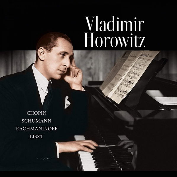 Horowitz Vladimir: Chopin: Schumann: Rachmaninoff: Liszt-8719039005604