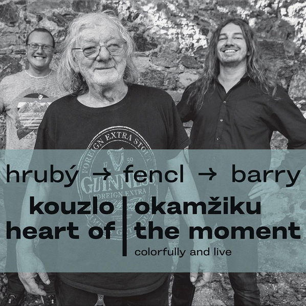 Hrubý Jan, Ondřej Fencl, Sean Barry: Kouzlo okamžiku-8594042901897