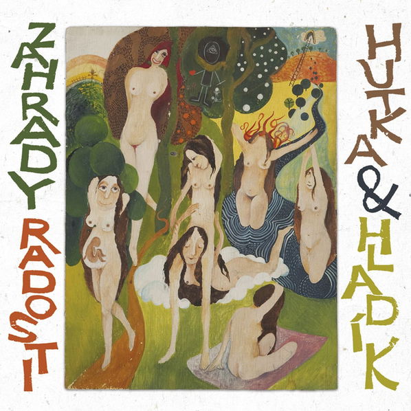 Hutka & Hladík: Zahrady radosti-8594042901323