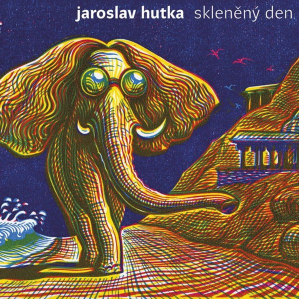 Hutka Jaroslav: Skleněný den-8594042901415