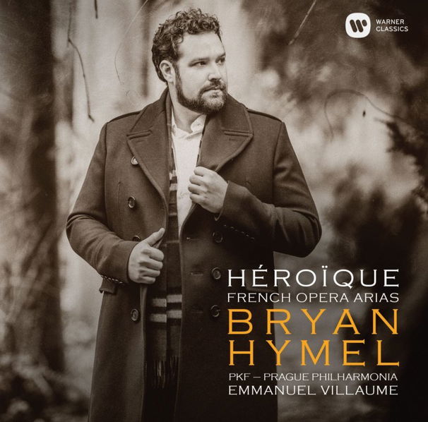 Hymel Bryan: Héroique (French Opera Arias)-825646179503