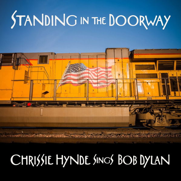 Hynde Chrissie: Standing In The Doorway: Chrissie Hynde Sings Bob Dylan-4050538684254