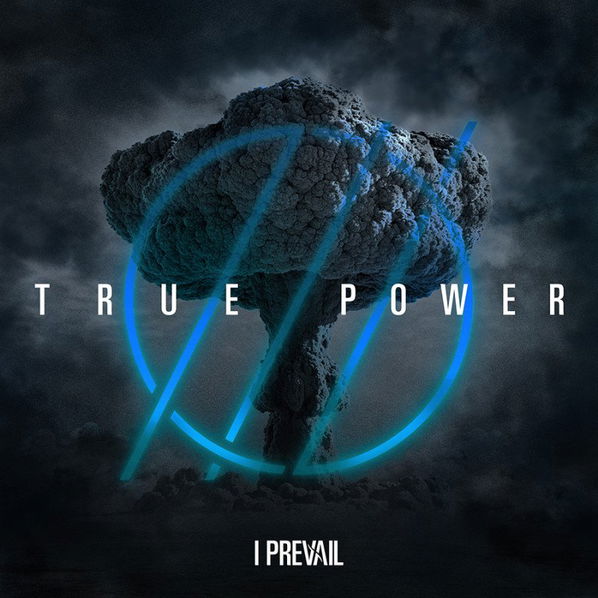 I Prevail: True Power-888072465725