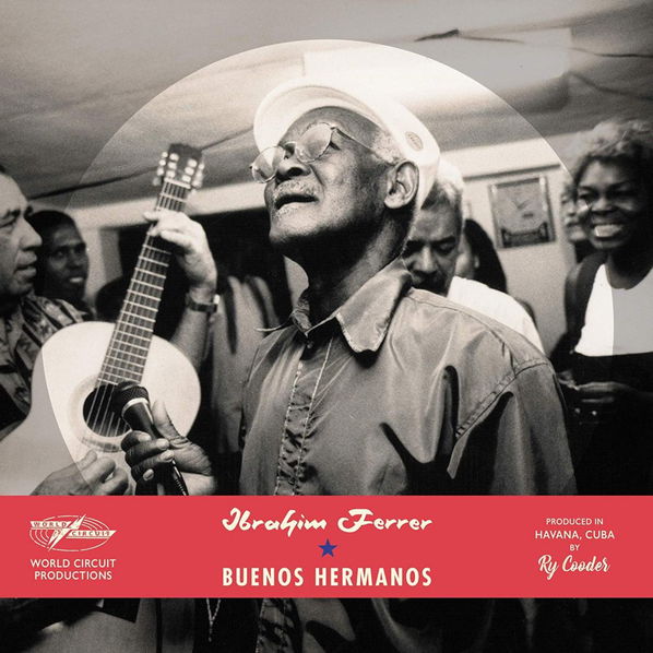 Ibrahim Ferrer: Buenos Hermanos-4050538518948