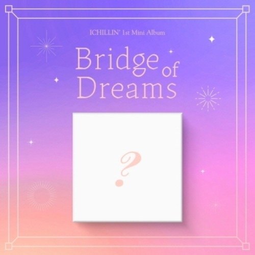 Ichillin': Bridge Of Dreams-8804775251436