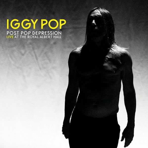 Iggy Pop: Post Pop Depression: Live At The Royal Albert Hall-602557274790