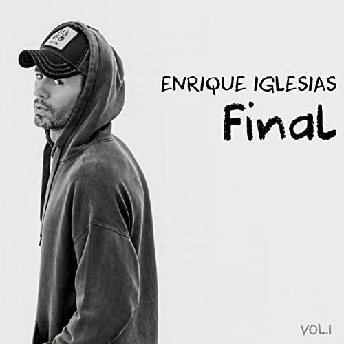 Iglesias Enrique: Final: Vol.1-194399388822