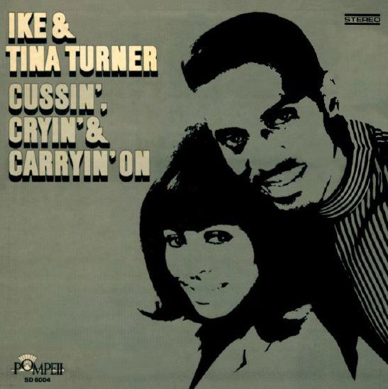 Ike & Tina Turner: Cussin', Cryin' & Carryin' On-889466238116