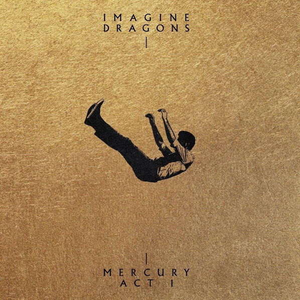 Imagine Dragons: Mercury - Act 1-602438534258