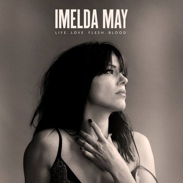 Imelda May: Life Love Flesh Blood-602557149012