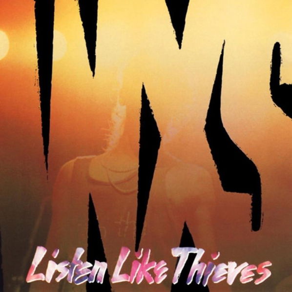 INXS: Listen Like Thieves-602537778959