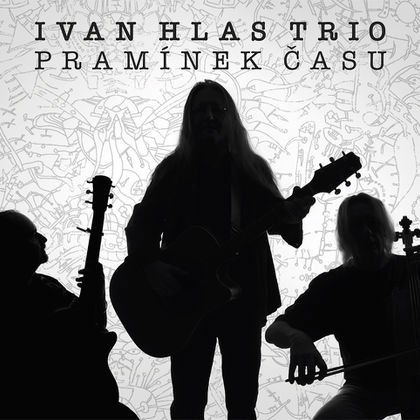 Ivan Hlas Trio: Pramínek času-8594042902634