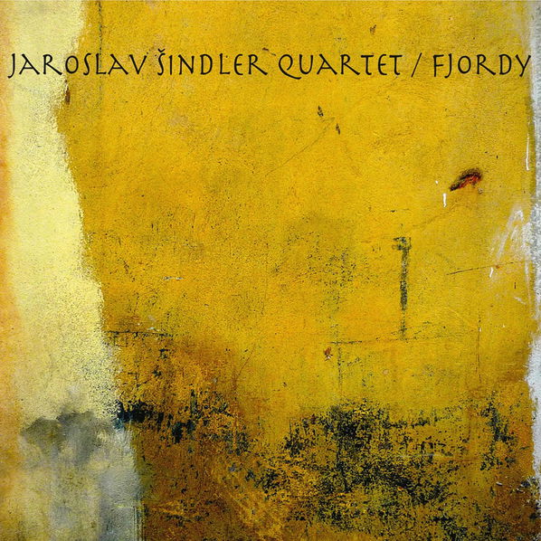 Jaroslav Šindler Quartet: Fjordy-8594042902481