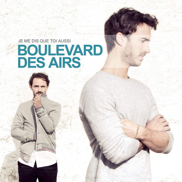 Je Me Dis Que Toi Aussi: Boulevard Des Airs-190758737218