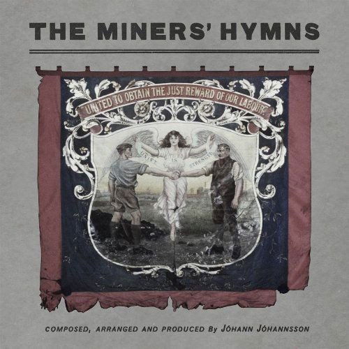 Johannsson Johann: The Miners' Hymns-28948613267