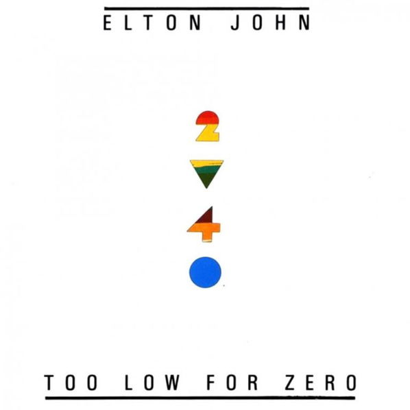 John Elton: Too Low For Zero-602557070842