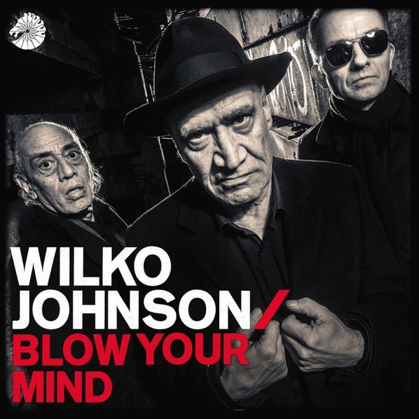 Johnson Wilko: Blow Your Mind-602567348115