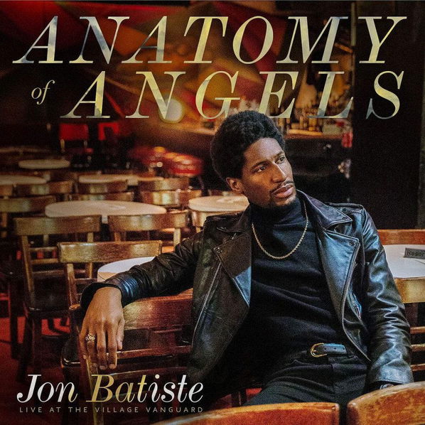 Jon Batiste: Anatomy Of Angels:Live At Village Vanguard VOL. 1-602577903786