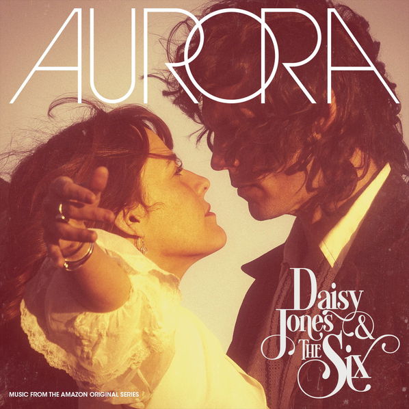 Jones Daisy & The Six: Aurora-75678612961