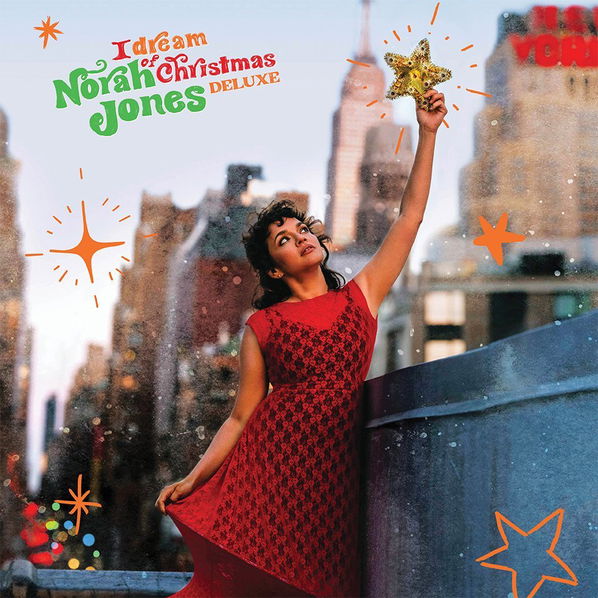 Jones Norah: I Dream Of Christmas Deluxe-602438402250