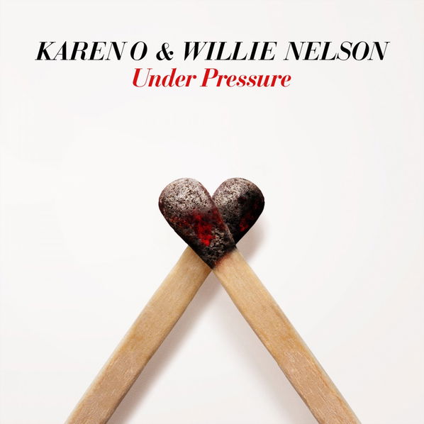 Karen O & Willie Nelson: Under Pressure (RSD2021)-4050538661538