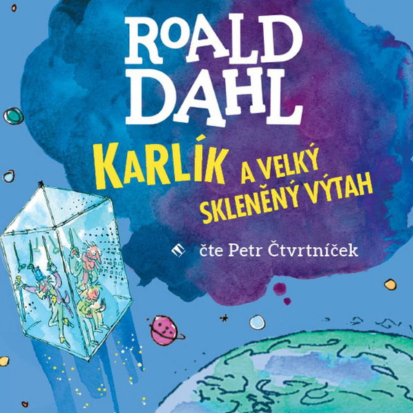 Karlík a velký skleněný výtah (Dahl - Čtvrtníček Petr)-8594072272929