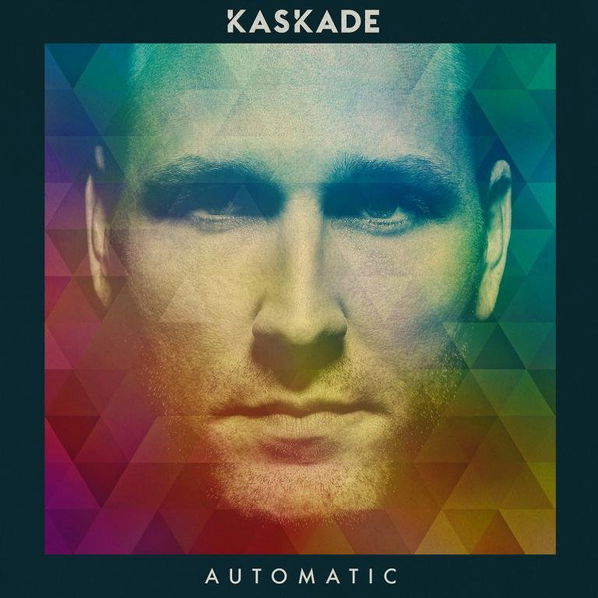 Kaskade: Automatic-93624927730