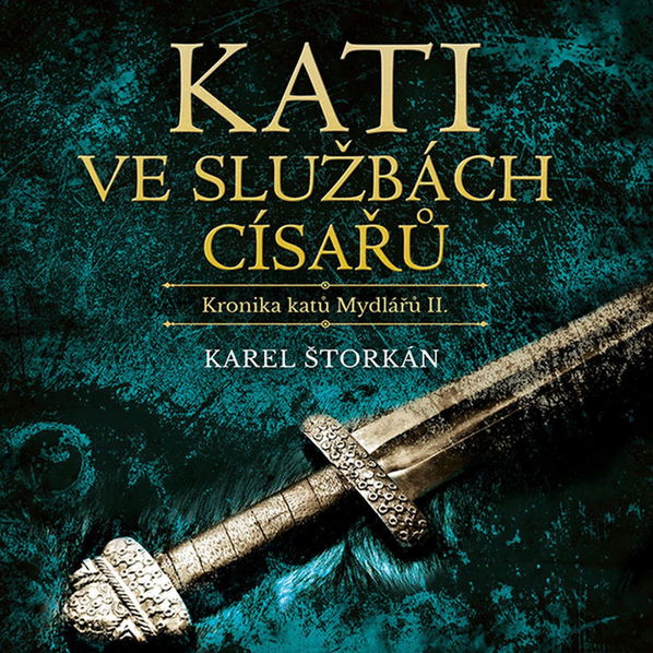 Kati ve službách císařů. Kronika katů Mydlářů II. (Štorkán - Soukup Pavel)-8595693408568