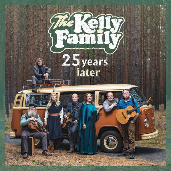 Kelly Family: 25 Years Later-602508238031