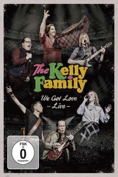 Kelly Family: We Got Love (Live)-602557900286