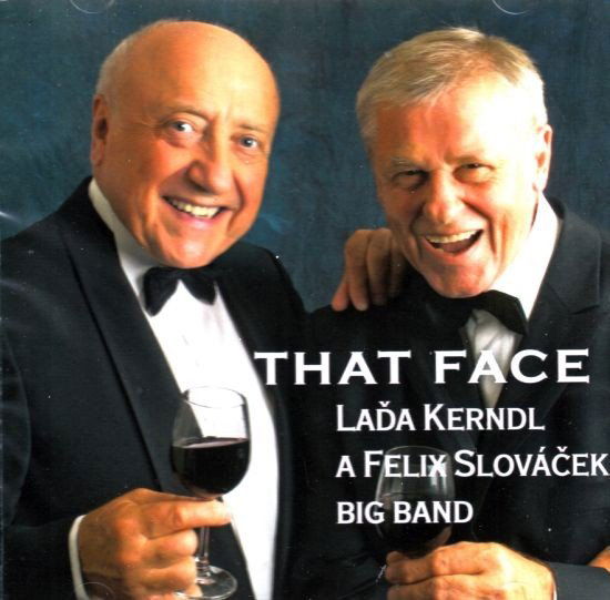 Kerndl Laďa a Felix Slováček Big Band: That Faces-741941088329