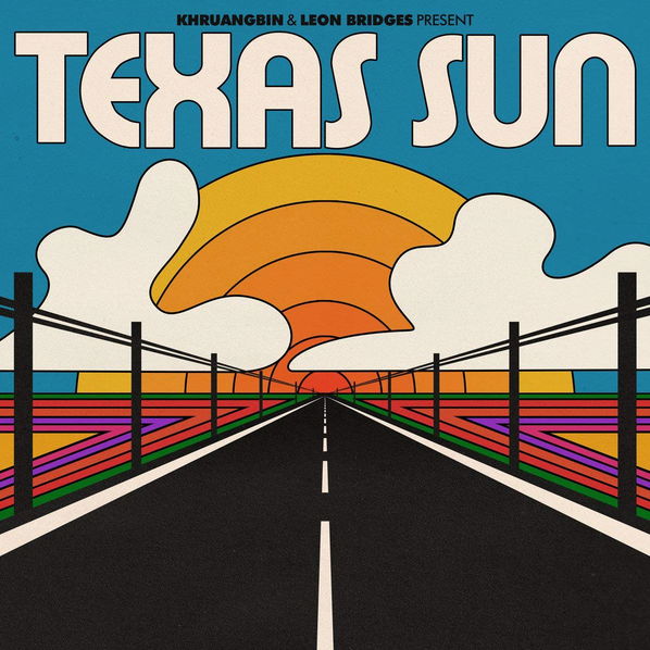 Khruangbin & Leon Bridges: Texas Sun-656605151410