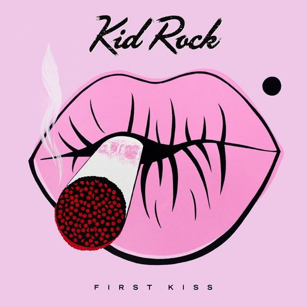 Kid Rock: First Kiss-93624931898