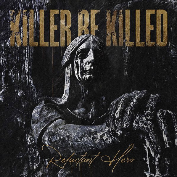 Killer Be Killed: Reluctant Hero-727361491017