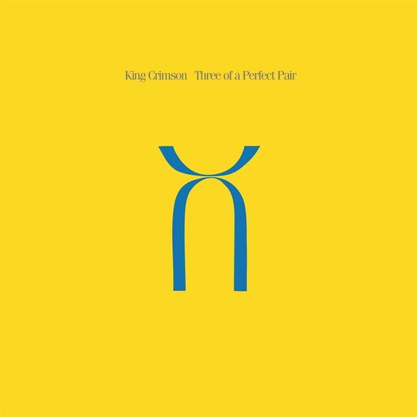 King Crimson: Three Of A Perfect Pair-633367051028