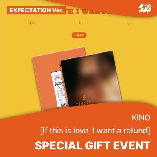 Kino (Pentagon): If this is love, I want a refund (Expectation Version, With Aladin Benefit)-