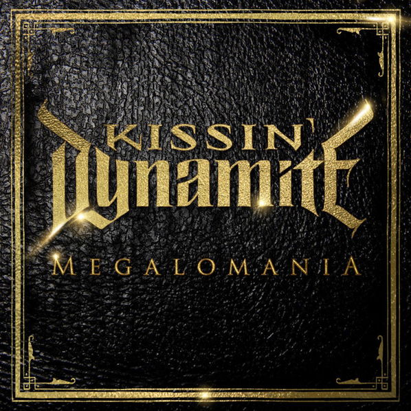 Kissin Dynamite: Megalomania-884860107723