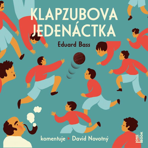 Klapzubova jedenáctka (Bass Eduard - Novotný David)-8594169487113