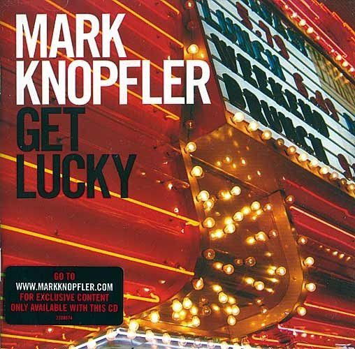 Knopfler Mark: Get Lucky-602527086743