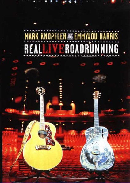 Knopfler Mark &Harris Emmylou: Real Live Roadrunning-602517082120